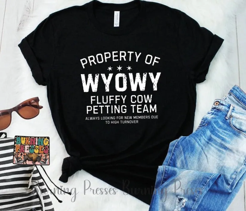 Property of WYOWY Fluffy Cow Petting Team T-shirt