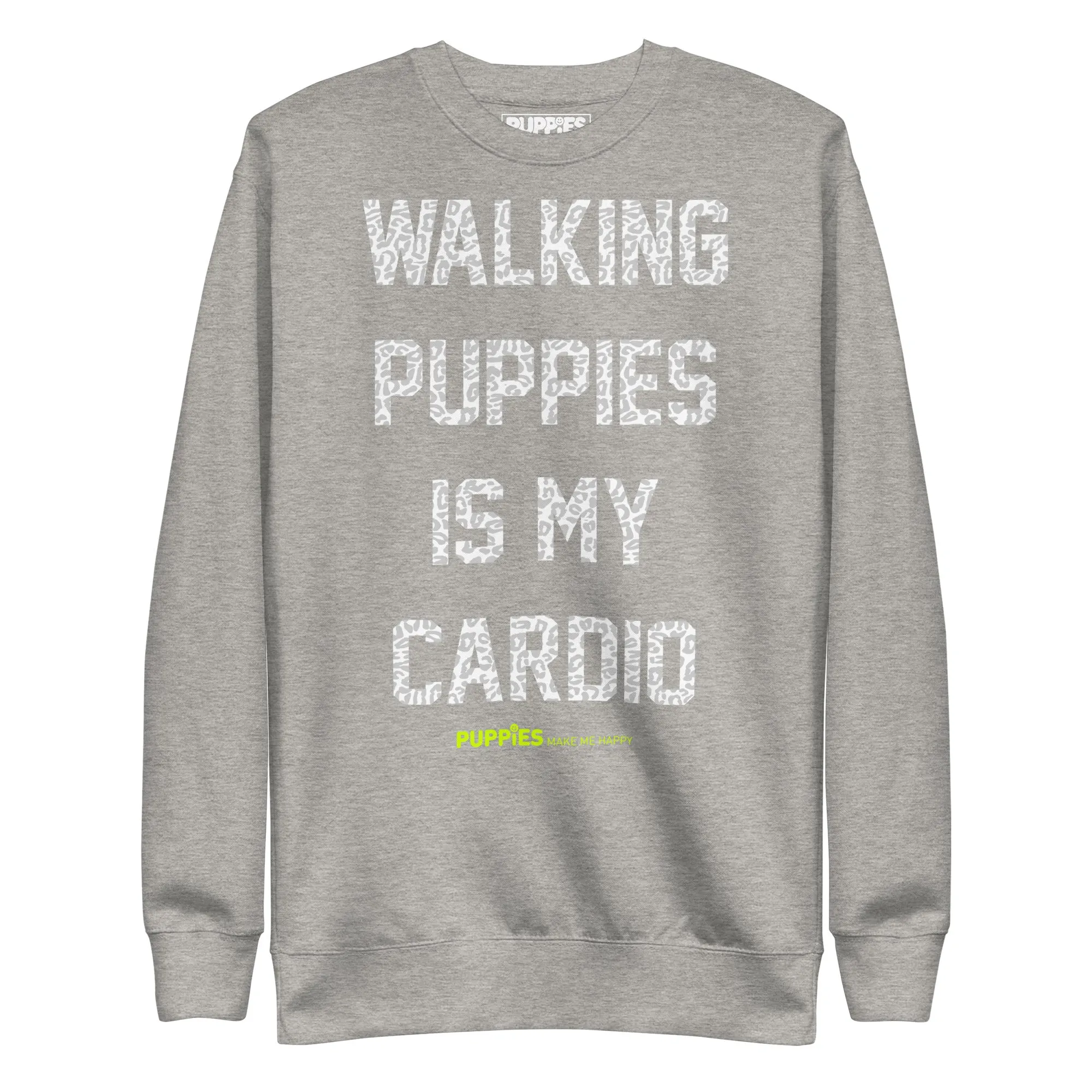 Walking Puppies is my Cardio | Unisex Premium Sweatshirt